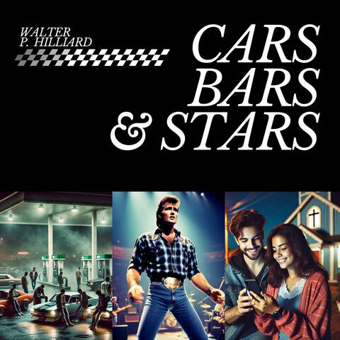 Cars, Bars, & Stars