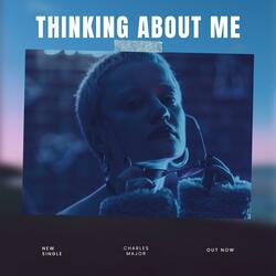Thinking about me