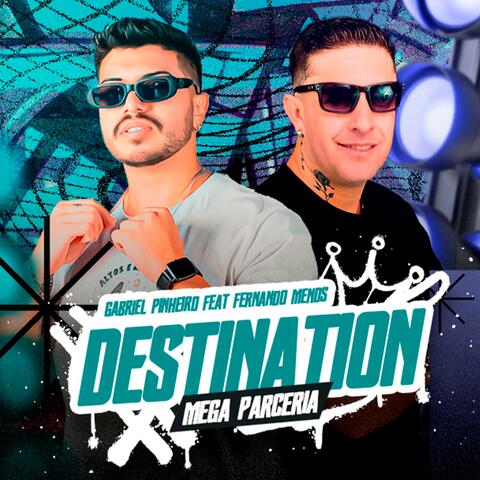 Mega Funk Destination (feat. Dj Fernando Mends)