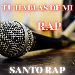 Tu hablas de mi Rap
