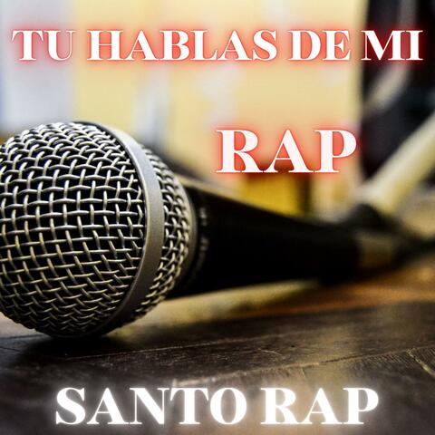 Tu hablas de mi Rap