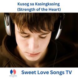 Kusog sa Kasingkasing (Strength of the Heart)
