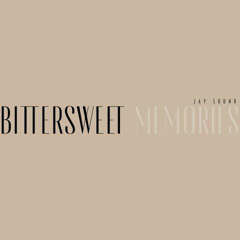 Bittersweet Memories