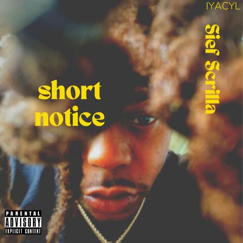 Short notice