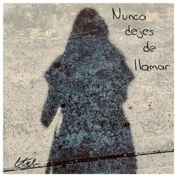 Nunca dejes de llamar