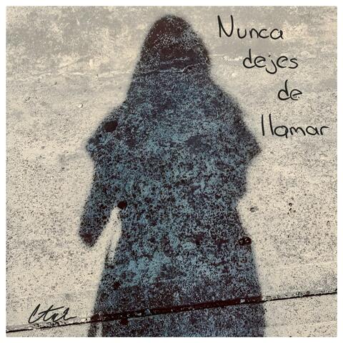 Nunca dejes de llamar