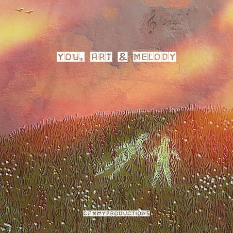 You, Art & Melody