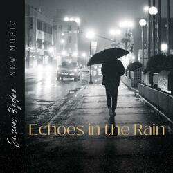 Echoes in the Rain
