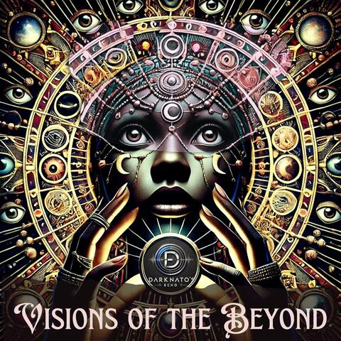 Visions of the Beyond