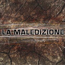 LA MALEDIZIONE