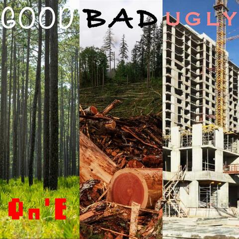 Good, Bad, Ugly
