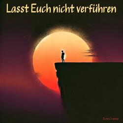 Lass Dich nicht verführen