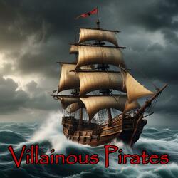 Villainous Pirates