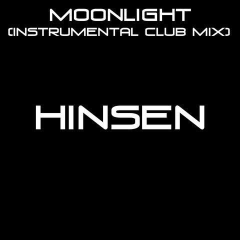 Hinsen - Moonlight (Instrumental Club Mix)