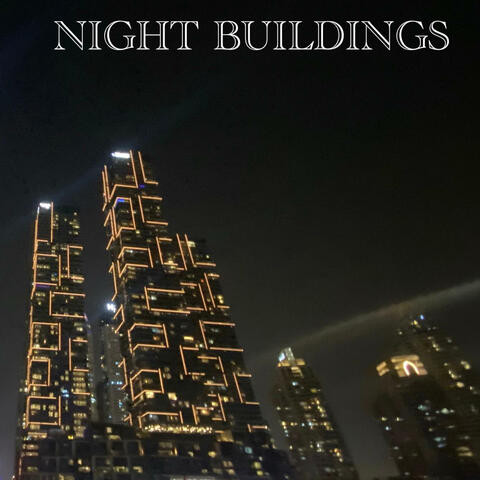 NIGHT BUILDINGS