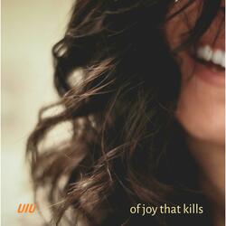 Of Joy That Kills