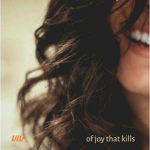 Of Joy That Kills
