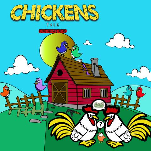 Chickens Talk