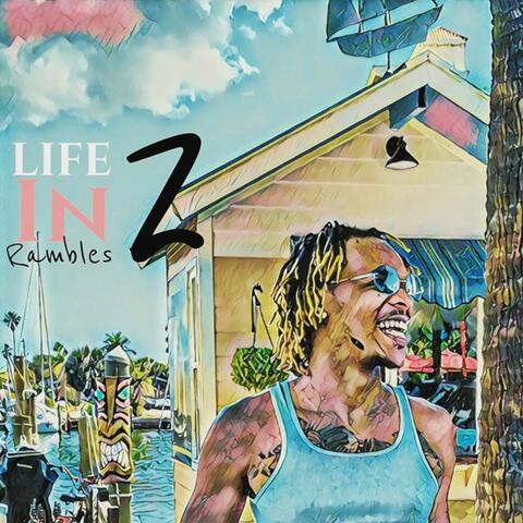 Life in Rambles 2