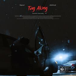 Tag Along (feat. ublokhead)