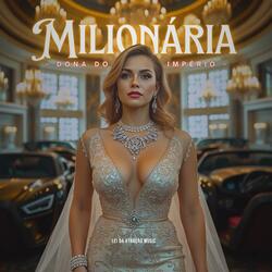 Milionária Dona do Império