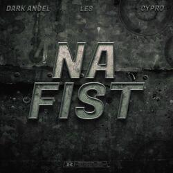 NA FIST (feat. Les & Cypro)