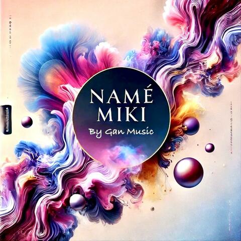 Namé Miki