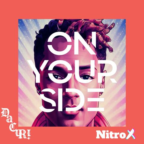 On Your Side (feat. Nitro X) [Nitro X Version]
