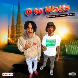 O To Watts (feat. D3Szn)