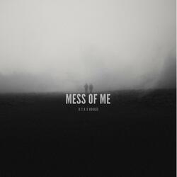 Mess of me (feat. Boogie)