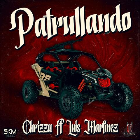 Patrullando (feat. Luis Martinez)