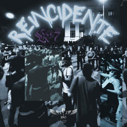 REINCIDENTE - KAY 07