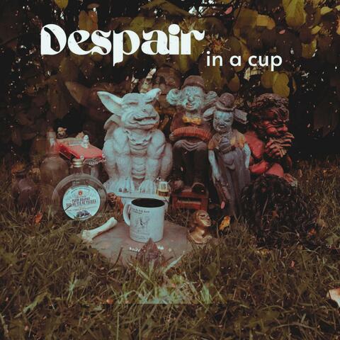 Despair in a Cup (Remastered)