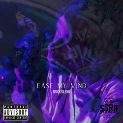 Ease My Mind
