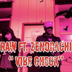 Vibe Check (feat. zenorachi)