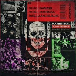 Leave Me Alone (feat. Numb$kull)