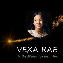 In the Silence You are a Fire