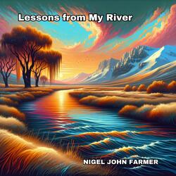 Lessons from My River