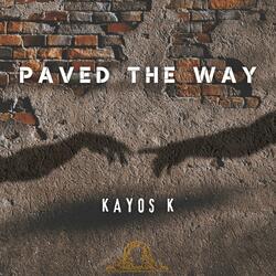 PAVED THE WAY