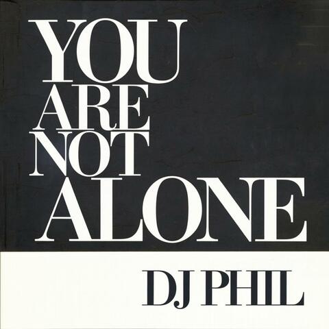 You Are Not Alone