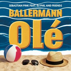 Ballermann Olé (feat. DJ Phil and Friends)