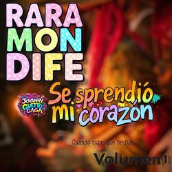 Rara mon Dife Se sorprendio mi corazon cuando supe que se fue