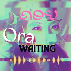 ຄອຍ - Ora