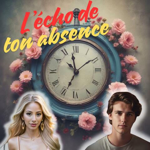 L'écho de ton absence