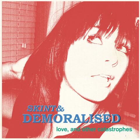 Love, and Other Catastrophes
