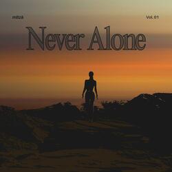 Never Alone