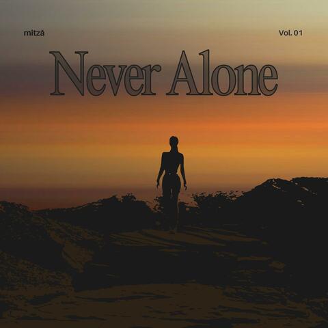 Never Alone