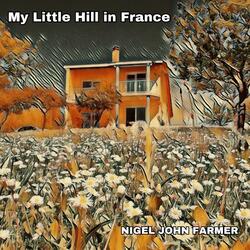 My Little Hill in France
