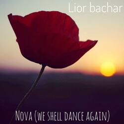 Nova (We shall dance again)