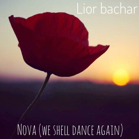 Nova (We shall dance again)